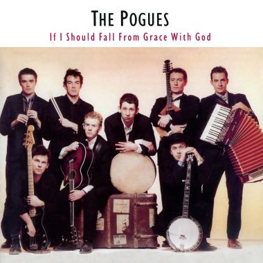 The Pogues -  If I Should Fall from Grace with God